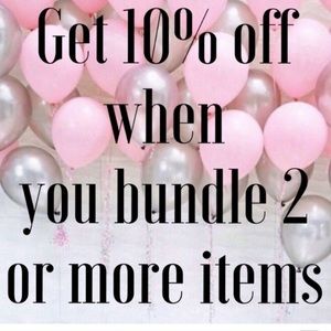 Bundle 2 or more and receive 10%